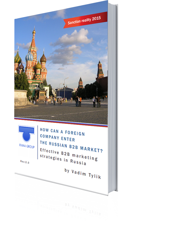 RMAA Group announced today a new edition of the White Paper 'How can a foreign company enter the Russian B2B market? Effective B2B marketing strategies in Russia – The reality of sanctions in 2015', pic. 1